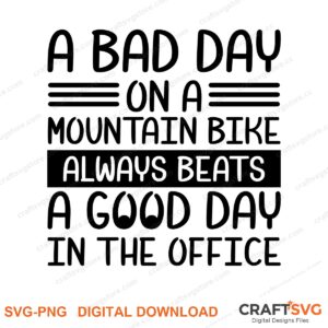 A Bad Day Without Coffe Is Better Than A Good Day Without It SVG PNG saying design for shirts, Cricut and Silhouette