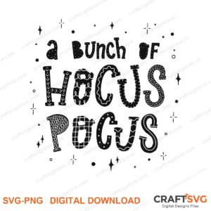 A Bunch Of Hucus Pocus SVG PNG saying design for shirts, Cricut and Silhouette