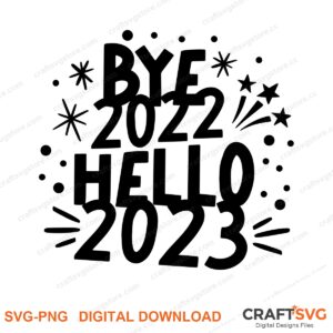 Bye 2000 Hello SVG PNG saying design for shirts, Cricut and Silhouette