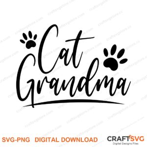 Cat Grandma SVG PNG saying design for shirts, Cricut and Silhouette