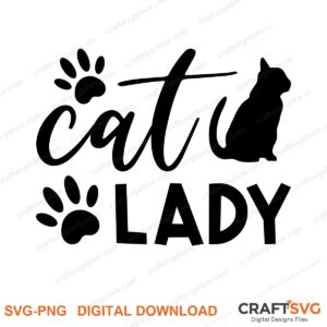 Cat Lady SVG PNG saying design for shirts, Cricut and Silhouette
