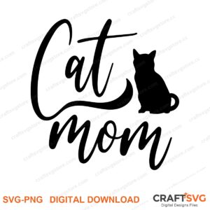 Catmom SVG PNG saying design for shirts, Cricut and Silhouette