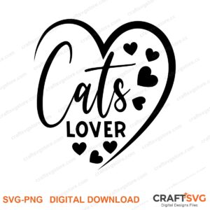 Cats Lover SVG PNG saying design for shirts, Cricut and Silhouette