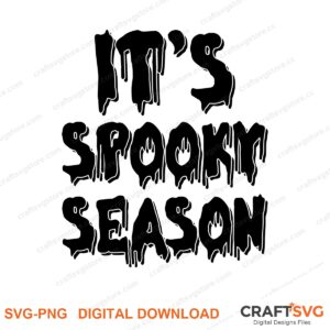 Its A Spooky Season SVG PNG saying design for shirts, Cricut and Silhouette
