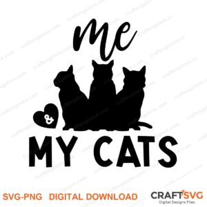 Me And My Cat SVG PNG saying design for shirts, Cricut and Silhouette
