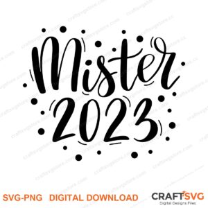 Mister SVG PNG saying design for shirts, Cricut and Silhouette