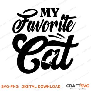 My Favorite Cat SVG PNG saying design for shirts, Cricut and Silhouette