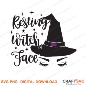 Resting Witch Face SVG PNG saying design for shirts, Cricut and Silhouette