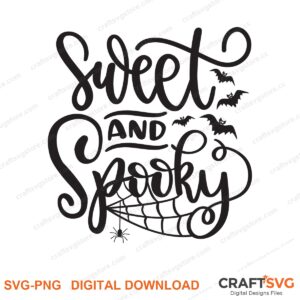 Sweet And Spooky SVG PNG saying design for shirts, Cricut and Silhouette